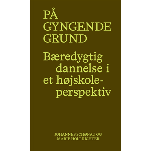 På gyngende grund - Bæredygtig dannelse i et højskoleperspektiv